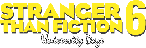 Stranger than Fiction - University Daze VI Title
