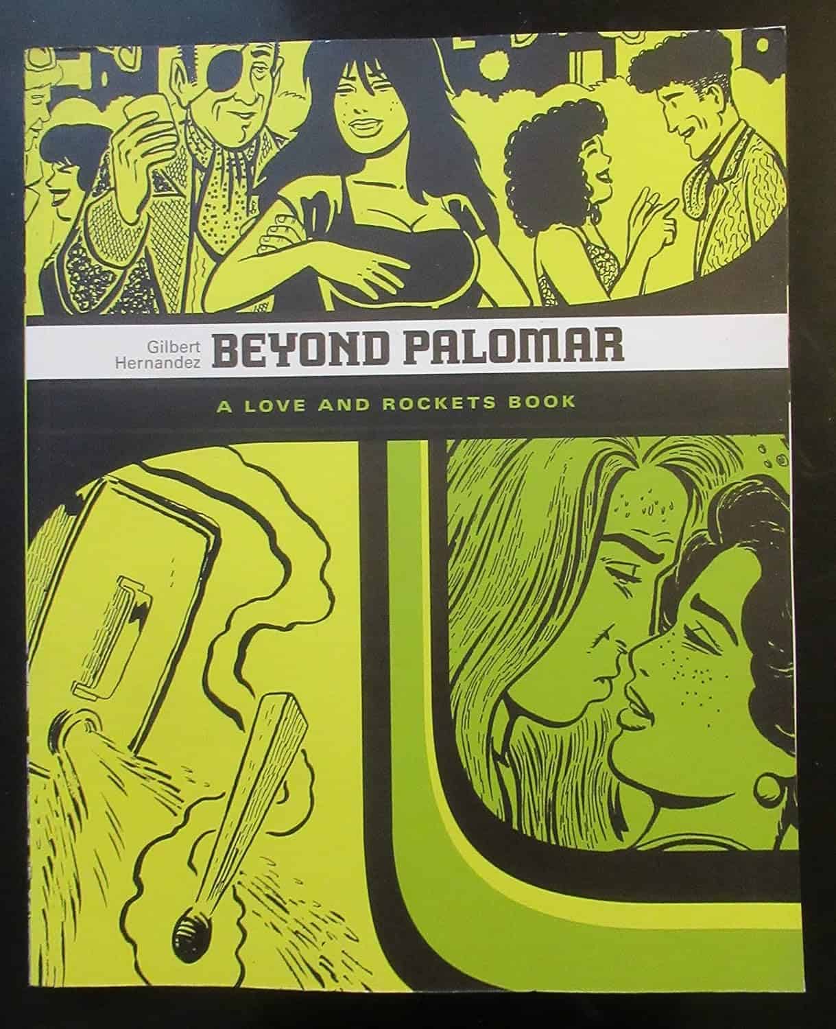 Palomar – A blend of magical realism and adult themes by Gilbert Hernandez, part of the Love and Rockets series (2003)